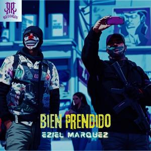 Bien Prendido (Explicit)