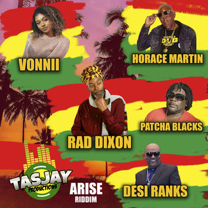 Tasjay Productions Presents Arise Riddim