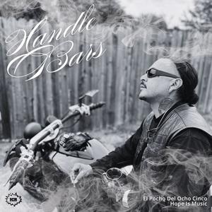 Handle Bars (feat. El Pocho Del Ocho Cinco, Hope Is Music & Lil Rob) (Explicit)