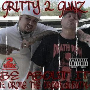 BE ABOUT IT (feat. Crowe The Crook, Fatal & Dohn Peezy) [Explicit]