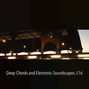 Deep Chords and Electronic Soundscapes, L16