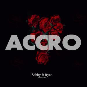 ACCRO (feat. Ryan & Hansmusik)