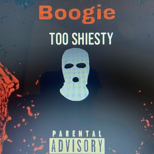 Too shiesty (Explicit)