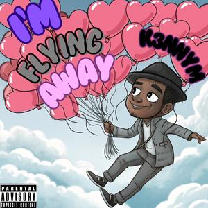 Flying away (Explicit)