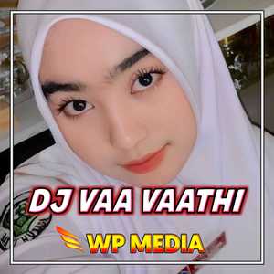 DJ VAA VAATHI