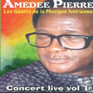 Amédé Pierre Live Concert, Vol. 1 (Les géants de la musique ivoirienne)