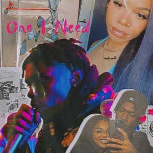 One I Need (Explicit)