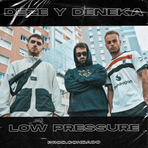 LOW PRESSURE (feat. Condado) (Explicit)
