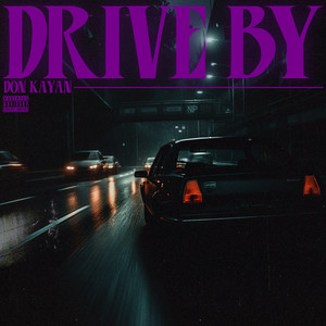 Drive By (Explicit)