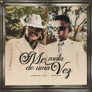 Me Mata de uma Vez - Eletronejo (Explicit)