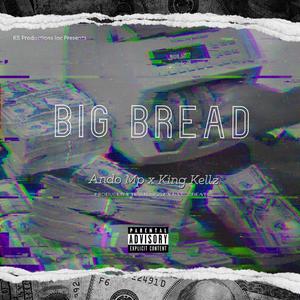 Big Bread (Explicit)