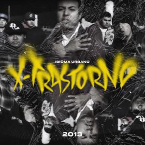 X Trastorno (feat. Bizarro Fat Fast & Ese Dobs) [Explicit]