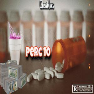 Perc 10 (Explicit)