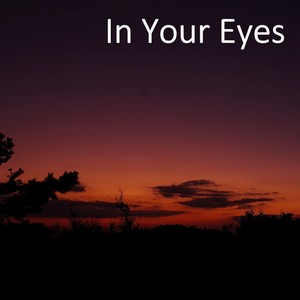 In Your Eyes