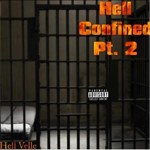 Hell Confined Pt.  2 (Explicit)