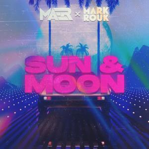 Sun & Moon (feat. Mark Rouk)