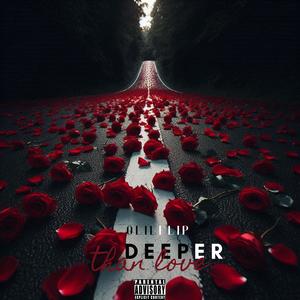 Deeper Than Love (Explicit)