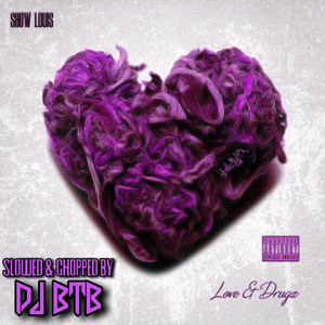 Love & D**gz (Slowed & Chopped)