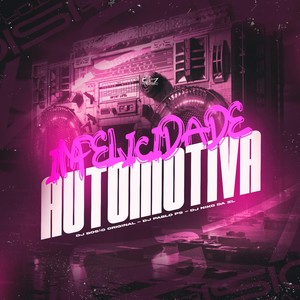 Infelicidade Automotiva (Explicit)