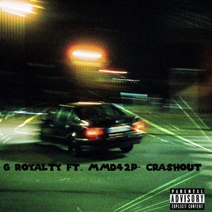 Crashout (feat. 42P) (Explicit)