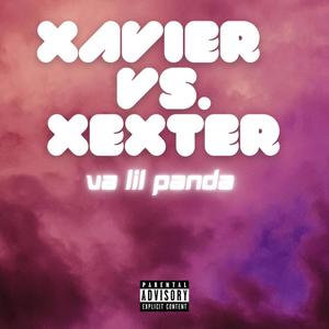 Xavier Vs. Xavier (Explicit)