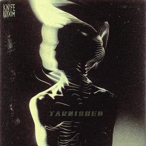 Tarnished (feat. Reviler)
