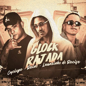 Glock Rajada(feat. Mc Cyclope) (Explicit)