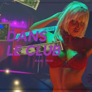 Dans le club(feat. Blosko & Onizubeat) (Explicit)