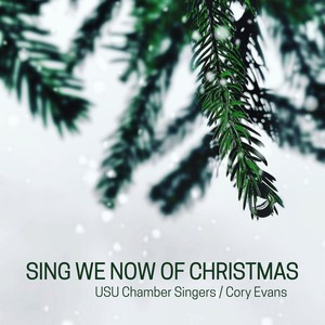 Sing We Now of Christmas
