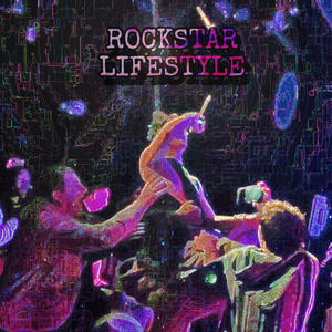 ROCKSTARLIFESTYLE (Explicit)