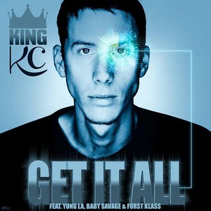 Get It All (feat. Yung LA, Baby Savage & Furst Klass)