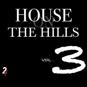 House on the Hills 3 (Explicit)