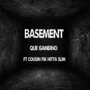 Basement (feat. Cousin Fik & Hitta Slim) [Explicit]