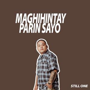 Maghihintay Parin Sayo (feat. Flick One & Jencee) [Explicit]