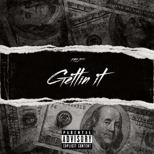 Gettin It (Explicit)