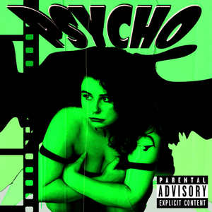 Psycho (Explicit)