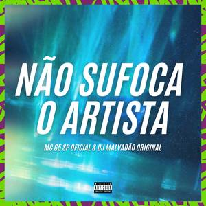 Não sufoca o artista (Explicit)