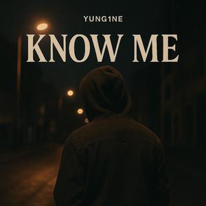 Know me (Explicit)