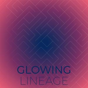 Glowing Lineage