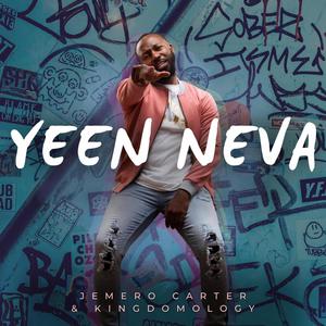 Yeen Neva (feat. Devyn Michole)