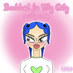 Baddest In My City (Explicit)