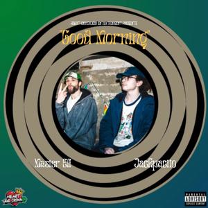 Good Morning (feat. Jackpacito) (Explicit)