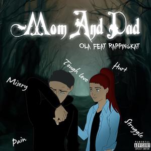 Mom and dad (feat. RappingKat) [Explicit]