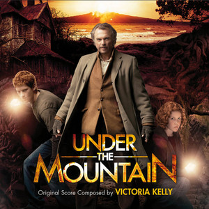 Under the Mountain (Original Motion Picture Soundtrack)