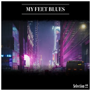 My Feet Blues Selection 22