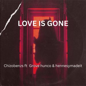 LOVE IS GONE (Explicit)
