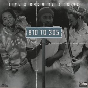 810 To 305 (feat. Rmc Mike & 1 King) [Explicit]