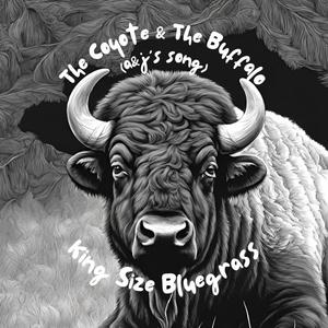 The Coyote and The Buffalo (a&j's song)