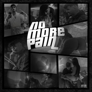 No More Pain (Explicit)