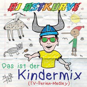 Das ist der Kindermix (Vielen Dank für die Blumen/Pinocchio/Heidi/Hey Pippi Langstrumpf/Fahr mit im Kli-Kla-Klawitterbus/Hey, he